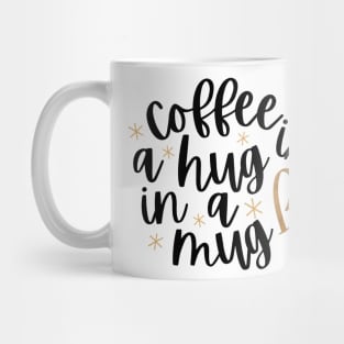 Coffee: Your Daily Hug in a Mug Mug